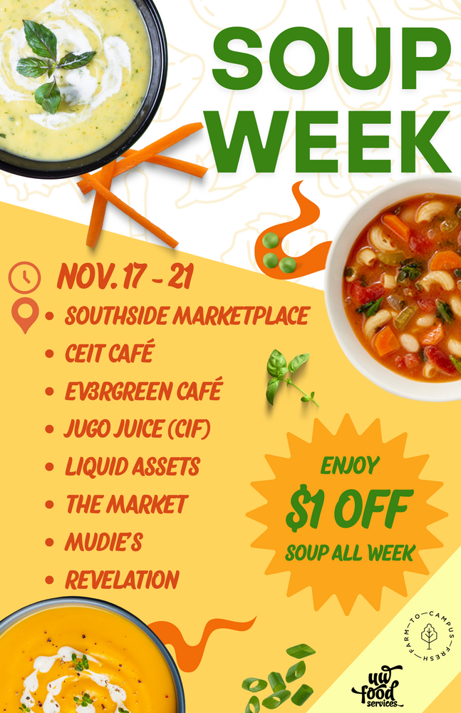 Soup Week @ All UW Food Services Locations (Franchises Exempt )– Nov. 17-21