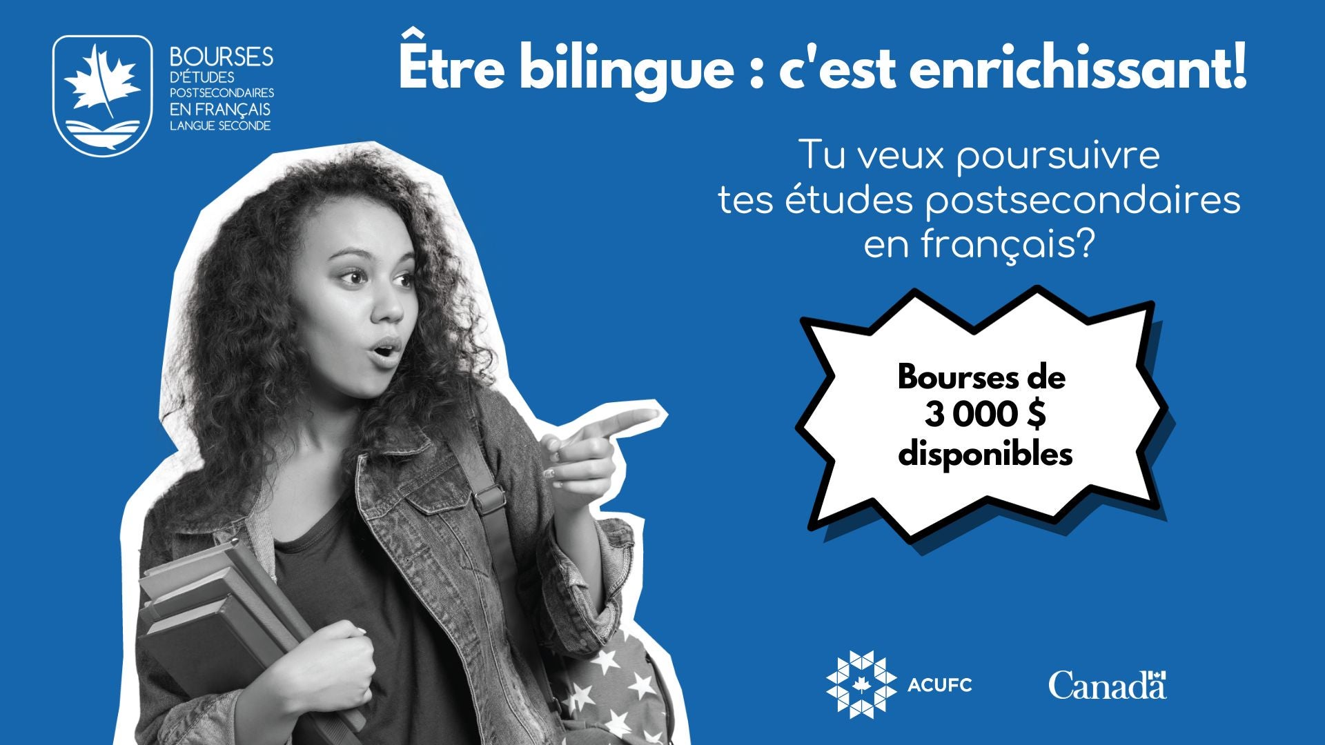 être bilingue: c'est enrichissant - bourses de $3000 disponibles