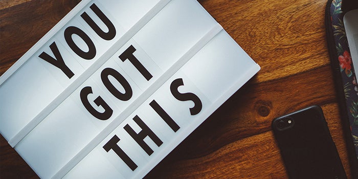 Light box with the text "You got this" 