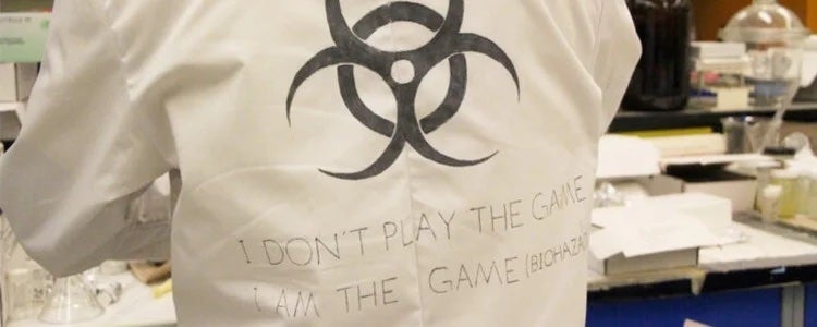 Lab coat that says "I don't play the game, I am the game"