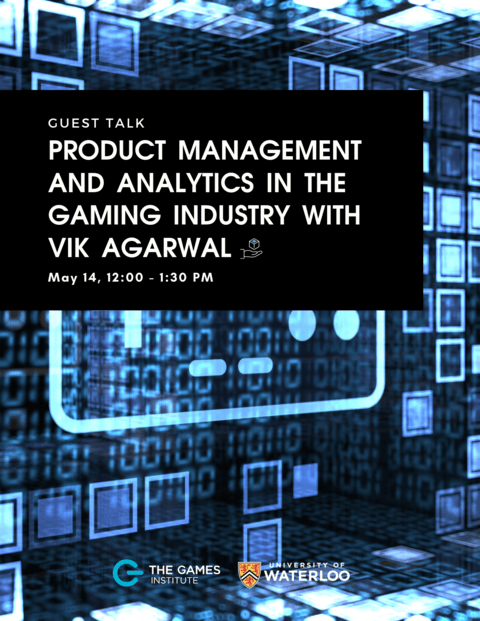 Event poster for Product Management and Analytics in the Gaming Industry with Vik Agarwal   
