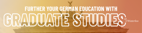 Brandenburg gate. Text over the image reads: Further your German education with graduate studies at UWaterloo