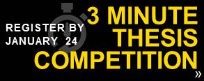 3 minute thesis competition button link for registration