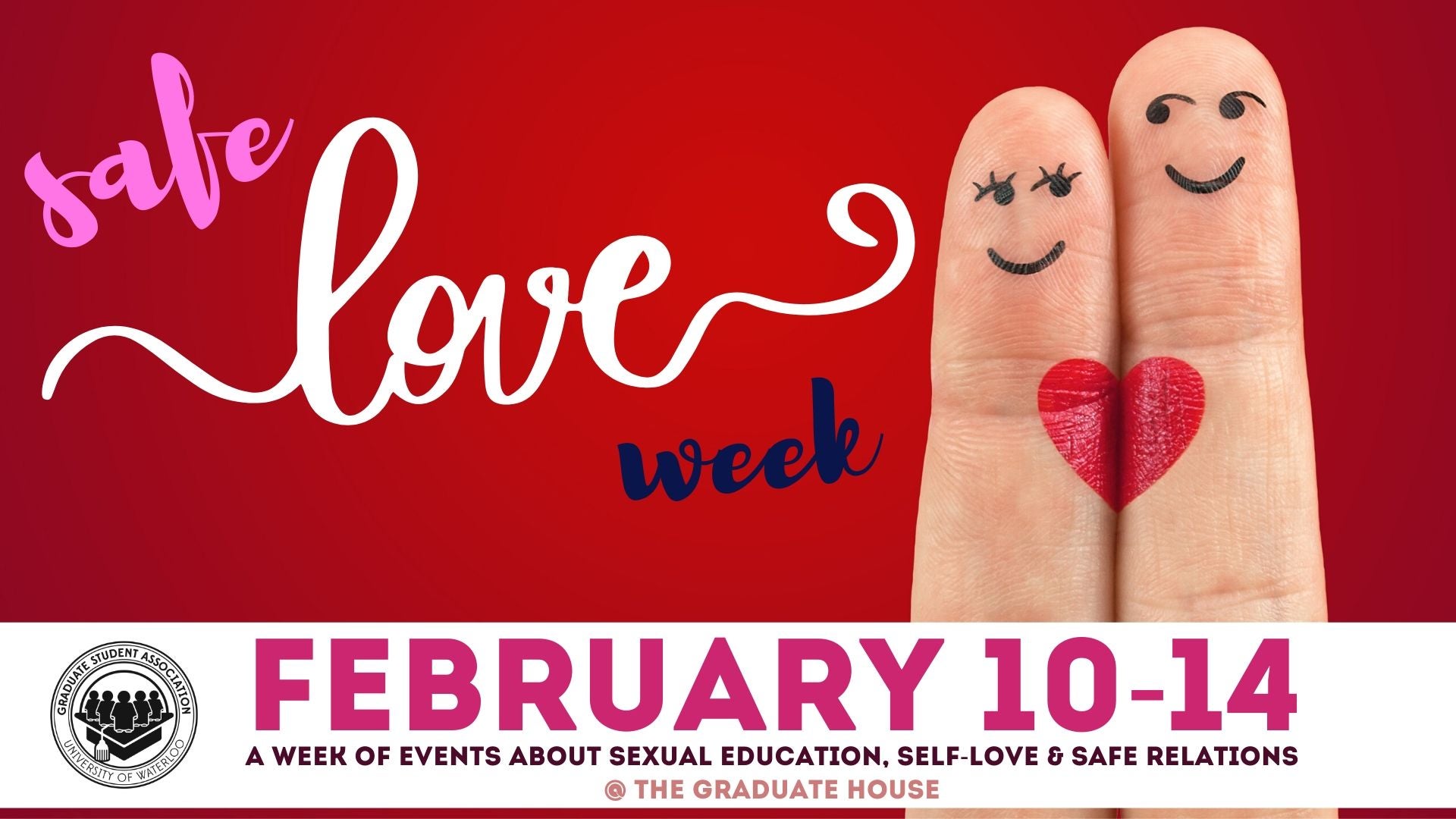 Safe Love Week Graduate Student Association University of Waterloo