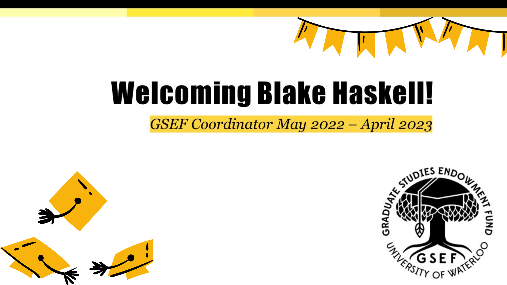 welcoming blake haskell gsef coordinator may 2022 to april 2023