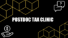 Postdoc tax clinic