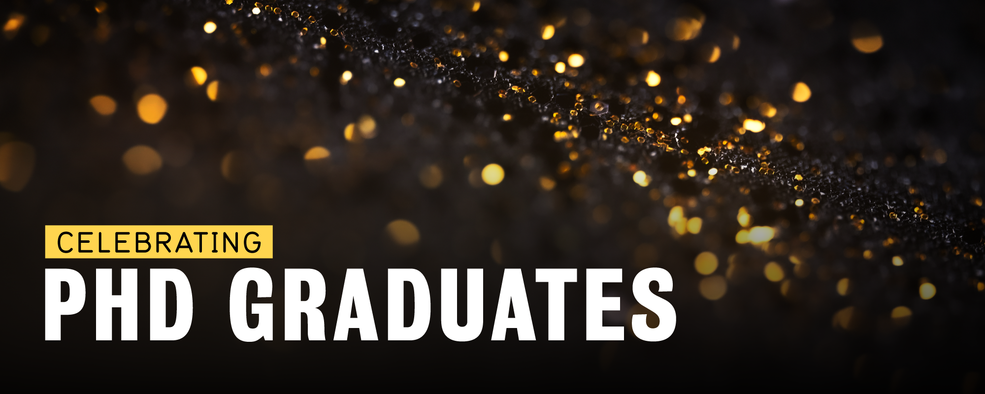 Celebrating PhD graduates