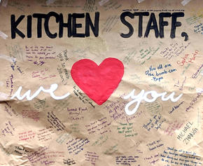 &quot;Kitchen Staff, we love you&quot; sign made by students 