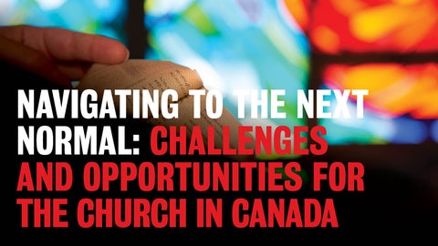 Navigating to the Next Normal: Challenges and Opportunities for the Church in Canada