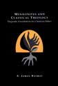Mennonites and Classical Theology: Dogmatic Foundations for Christian Ethics cover
