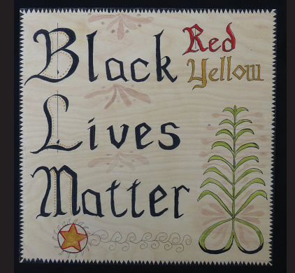 Black red yellow lives matter.