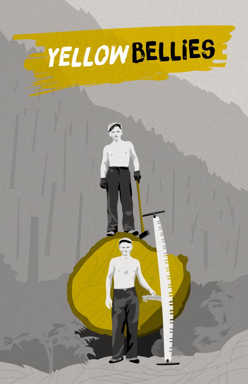 Yellow Bellies poster, featuring two men standing by a large tree they cut down. 