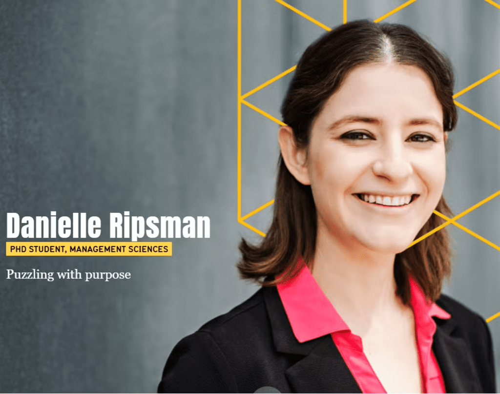 Danielle Ripsman, PhD student in Management Sciences. Puzzling with Purpose.