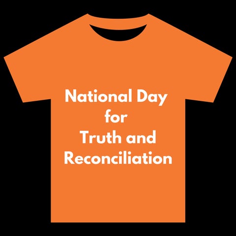 Orange shirt with National Day for Truth and Reconciliation on front.