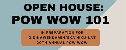 Open House: Pow Wow 101