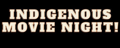 Indigenous movie night