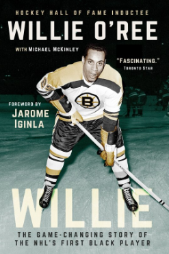 Book cover for Willie: The Game Changing Story of the NHL's First Black Player.