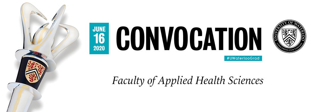Applied Health Sciences Convocation June 16 2020.