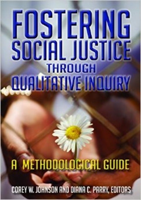 Book cover for fostering social justice through qualitative inquiry