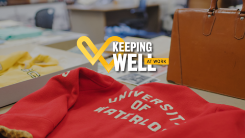 Keeping Well at Work: Navigating the Archives: Research Strategies & Treasures