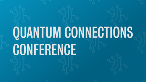 Quantum Connections Conference