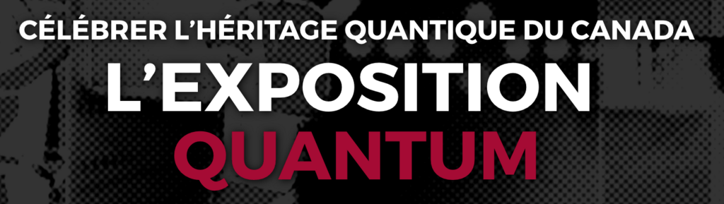 L'exposition Quantum