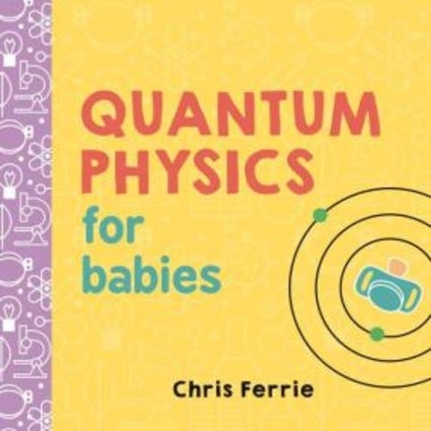 Quantum Physics for Babaies book cover