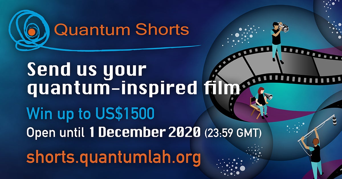 Send us your quantum films!