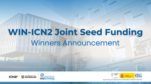 Winner annoucement through the seed funding venture between WIN-ICN2