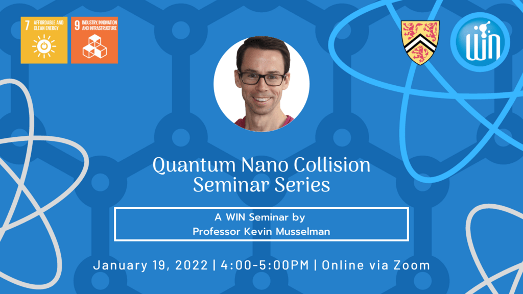 Promotional Image for Quantum Nano Collision Seminar Series: Professor Kevin Musselman