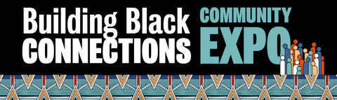 Building Black Connections Expo