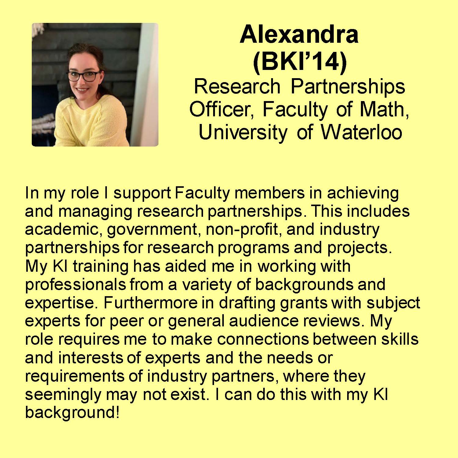 Alexandra profile Research Partnerships Officer, Faculty of Math, University of Waterloo