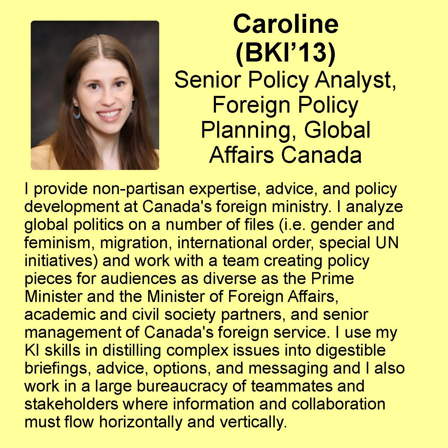 Caroline profile Senior Policy Analyst, Foreign Policy Planning, Global Affairs Canada