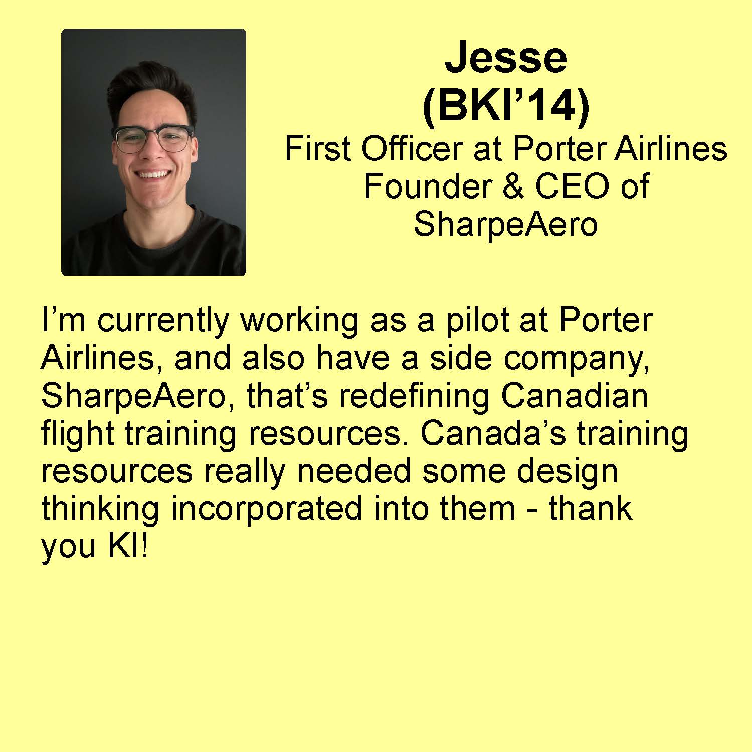 Jesse profile First Officer at Porter AirlinesFounder & CEO of SharpeAero