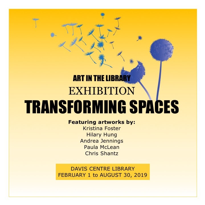 Transforming spaces, February 1 to August 30