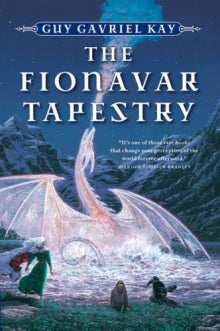 Book cover of The Fionavar Tapestry by Guy Gavriel Kay.