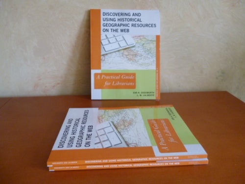 Eva's new book, Discovering and Using Historical Geographic Resources on the Web
