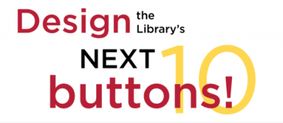 Design the Library's next ten buttons!