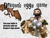 dragon's eggs