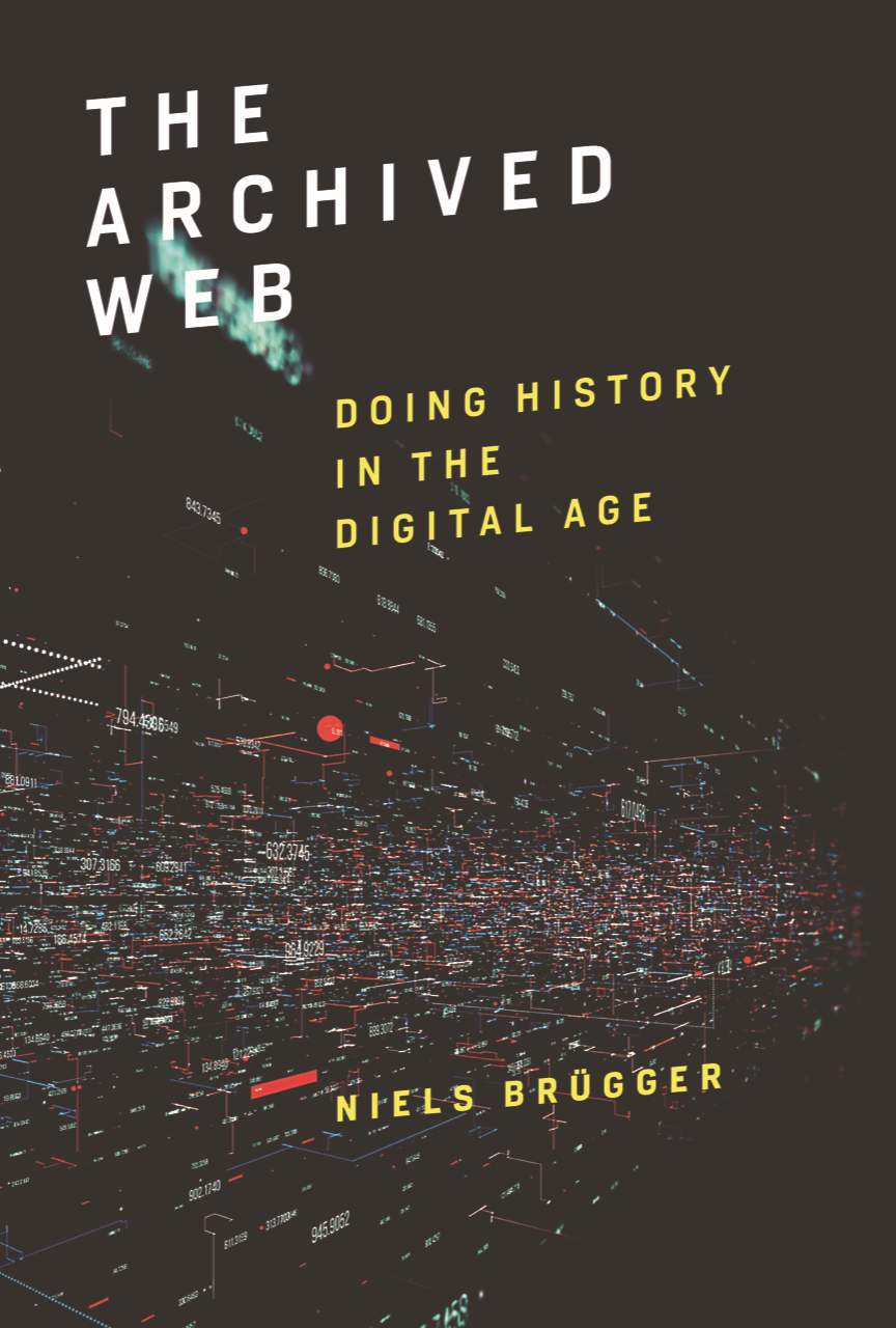 The archived web by Niels Brugger