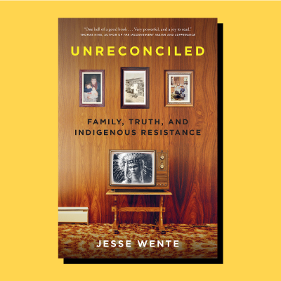 Unreconciled by Jesse Wente Penguin Random House