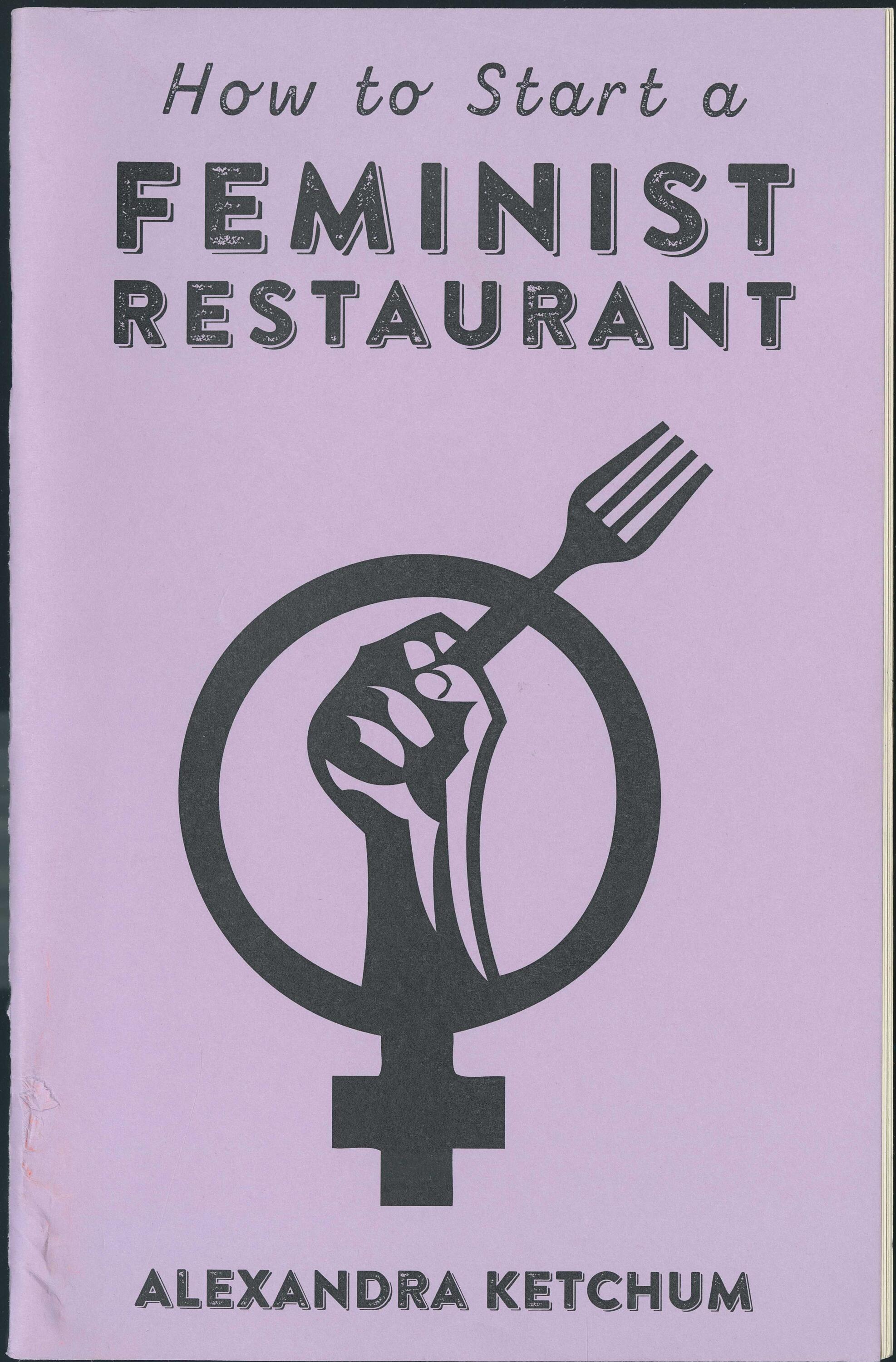 Front cover of How to Start a Feminist Restaurant