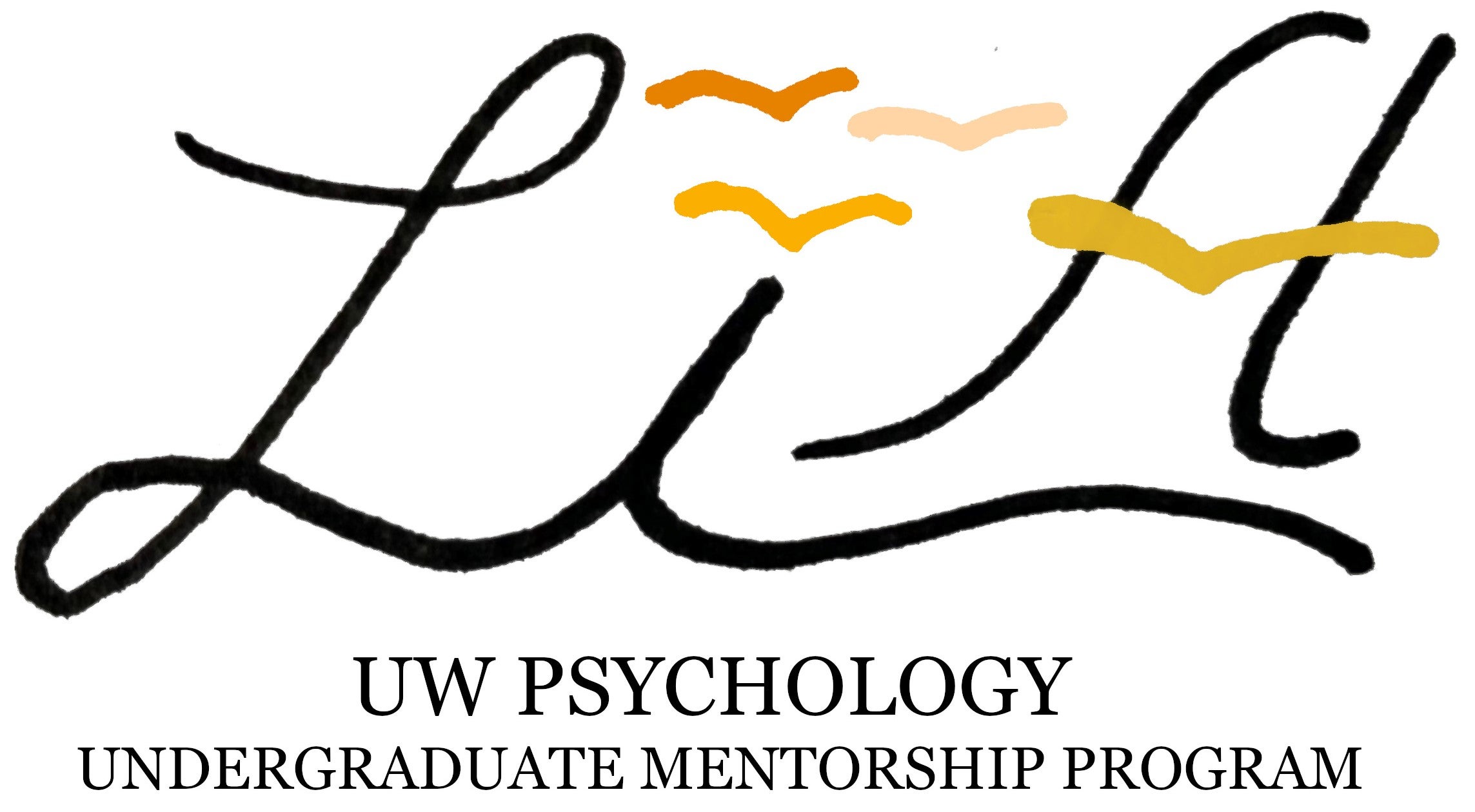 The word "Lift" is stylized and in cursive. Above the I there are four birds in the University of Waterloo Colours. Underneath it reads "UW PSYCHOLOGY", and underneath that it says "UNDERGRADUATE MENTORSHIP PROGRAM"
