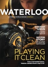 Waterloo Magazine Spring 2013 Edition