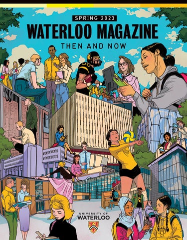 Waterloo Magazine Spring 2023: Then and Now Cover