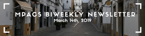 MPACS Newsletter banner: image of an empty street. White text overtop reads "MPACS Biweekly Newsletter: March 14th, 2019"