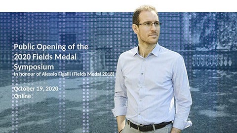 Public Opening of the 2020 Fields Medal Symposium, in honour of Alessio Figalli, October 19