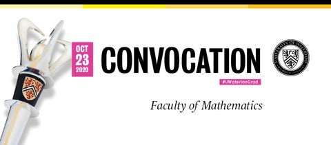 October 23 Convocation Faculty of Mathematics