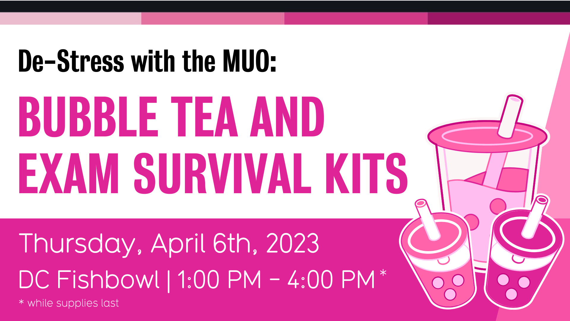 De-Stress with the MUO: Bubble Tea and Exam Survival Kits