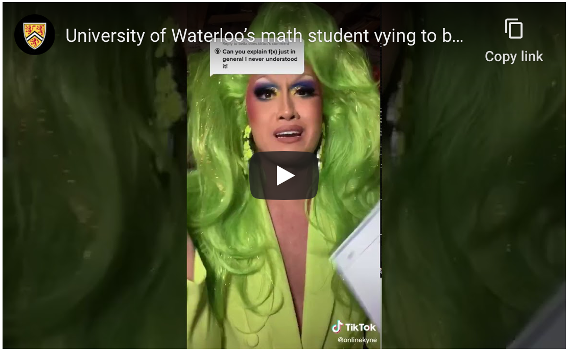 University of Waterloo’s fourth-year student, Kyne Santos, TiTok Math video.